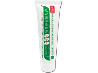 薬用 なた豆はみがき プラス  120g 